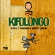 Kifolongo feat Khadija Kopa Lava Lava Mbosso Single