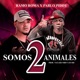 Somos 2 Animales feat Pablo Piddy Single