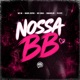Nossa Bb feat Mc linaa Single