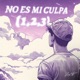 No Es Mi Culpa 1 2 3 Single
