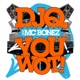 You Wot feat MC Bonez Single