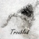 Troubled Single
