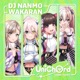 DJ NANMO WAKARAN Short Ver Single