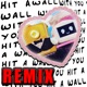 Hit A Wall With You Remix Single
