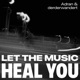 Let the Music Heal You Single