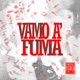 Vamo a fuma Single