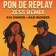 Pon De Replay Zess Remix feat Nasi Wonder Single