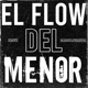 El Flow del Menor Single