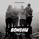 Bondhu Single