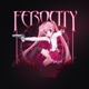 FEROCITY Single