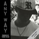 Any Way feat ODIN Single