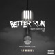 Better Run Single