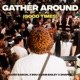 Gather Around Good Times Single