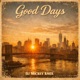 Good Days