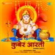 Kuber Aarti Single