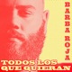 Todos Los Que Quieran feat Barba Roja Single