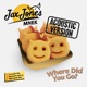 Where Did You Go Acoustic Single