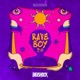 Rave Boy 2 0 Single