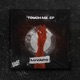 Touch Me EP