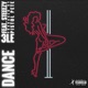Dance feat Steeezy Single