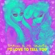 I d Love to Tell You Single
