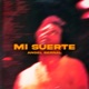Mi suerte Single