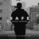 Safe Acoustic Version Single