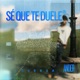 SÉ QUE TE DUELE I THIS IS CURREN Single
