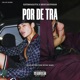 Por De Tra feat Benyantonio Single
