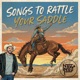 Songs To Rattle Your Saddle