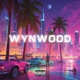 WYNWOOD feat Frati Single