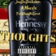 Henny Thoughts feat Ahussle TeeWhyyDaGreat Single