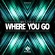 Where You Go EP