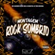 Montagem Rock Sombrio feat Mc luizinho jd Single