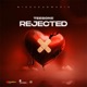 Rejected Single