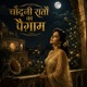 Chandni Raato Ka Paigam Single