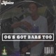 Og s Got Bars Too EP