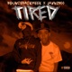 Tired feat Javn2900 Single