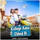 College Aana Chhod Di Single