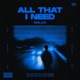 All That I Need Single
