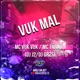 Vuk Mal Single
