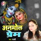 Anmol Prem Single
