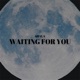 Waiting For You Single
