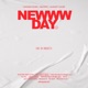 NEWWW DAY feat BUMKEY 어거스트콰이어 Single