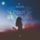 I Could Be Yours Single