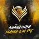 Anãnzinha Mama em Pé Single