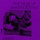 The Year of Pornography Single