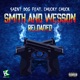 Smith Wesson Reloaded feat Chucky Chuck Single