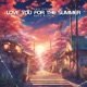 Love You for the Summer feat Nova Bloom Single