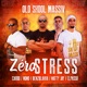 Zéro Stress Single feat Natty Jay Benz Blakka ELPASSII Cardo Nono Single